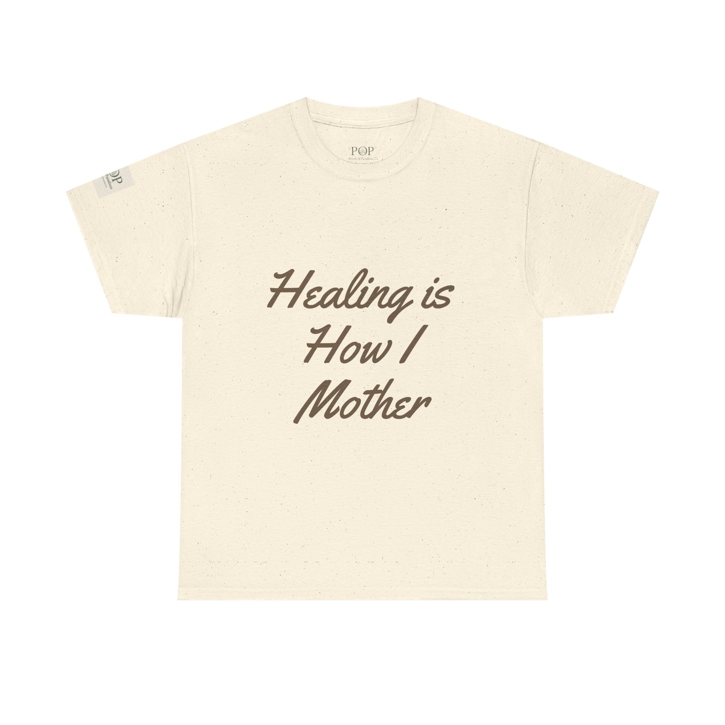 Healing is How I Mother Unisex Heavy Cotton Tee, Comfortable Tee, Gift for Moms, Casual Wear, Mother's Day Gift, Relaxed Fit Shirt