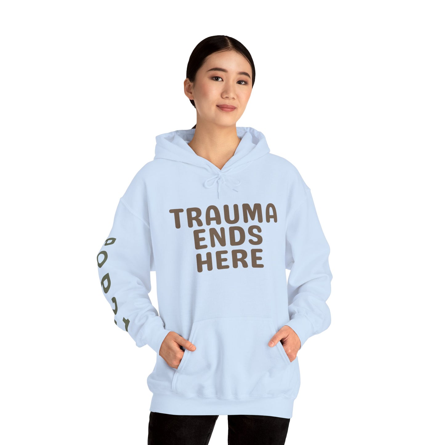 Trauma Ends Here Hoodie - Motivational Sweatshirt for Comfort and Positivity, Self-Care Gift, Cozy Loungewear, Unisex