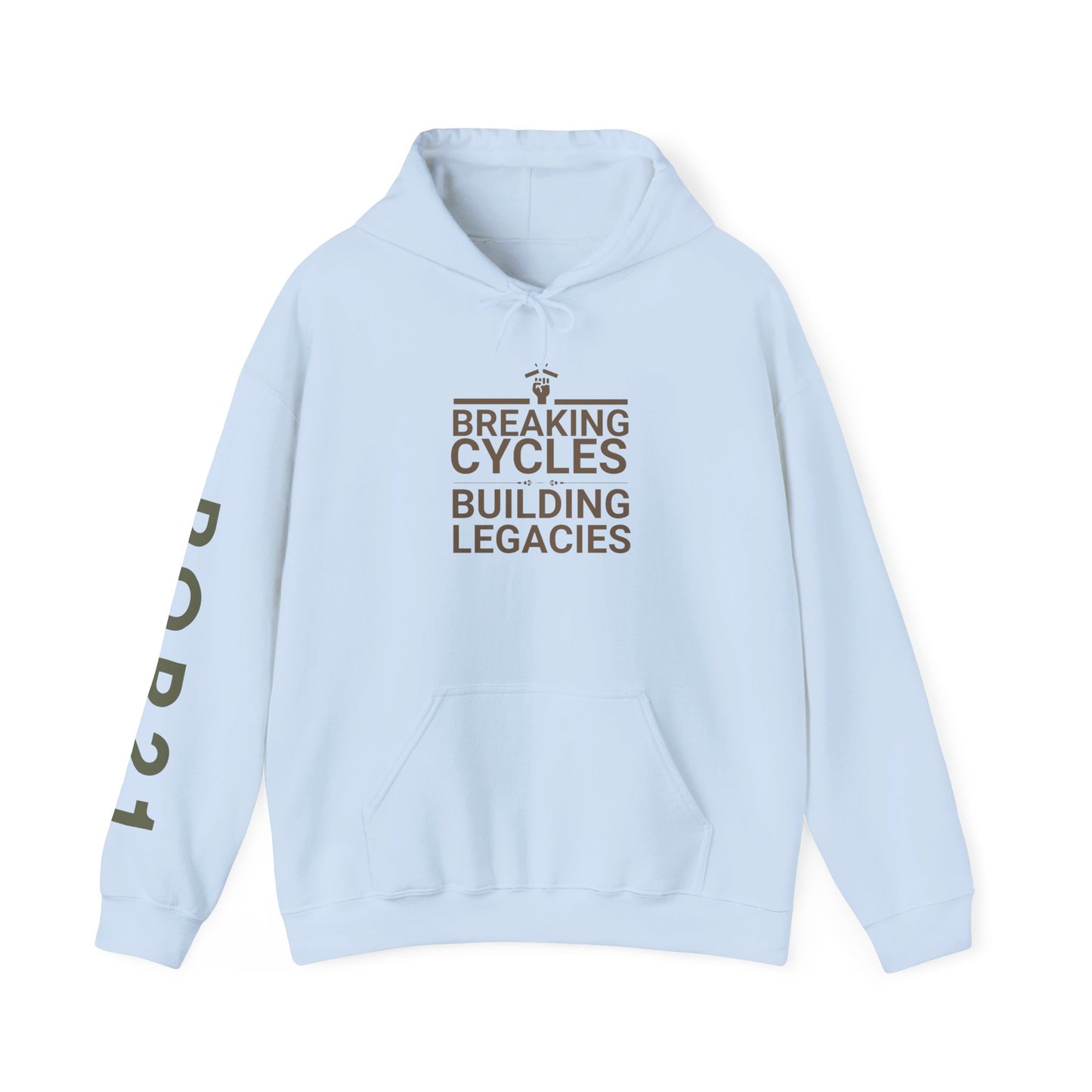 Inspirational Unisex Hoodie - Breaking Cycles, Building Legacies, Motivational Gift, Casual Wear, Daily Comfort, Empowering Apparel