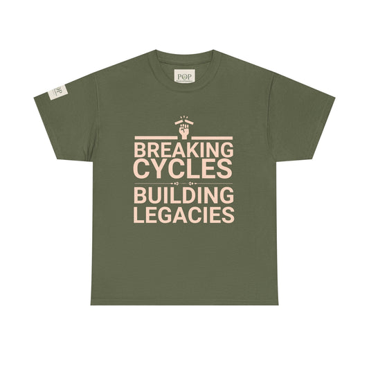 Breaking Cycles Building Legacies Tee - Unisex Cotton Shirt, Inspirational Tee, Motivational Gift, Casual Wear, Thought-Provoking Apparel
